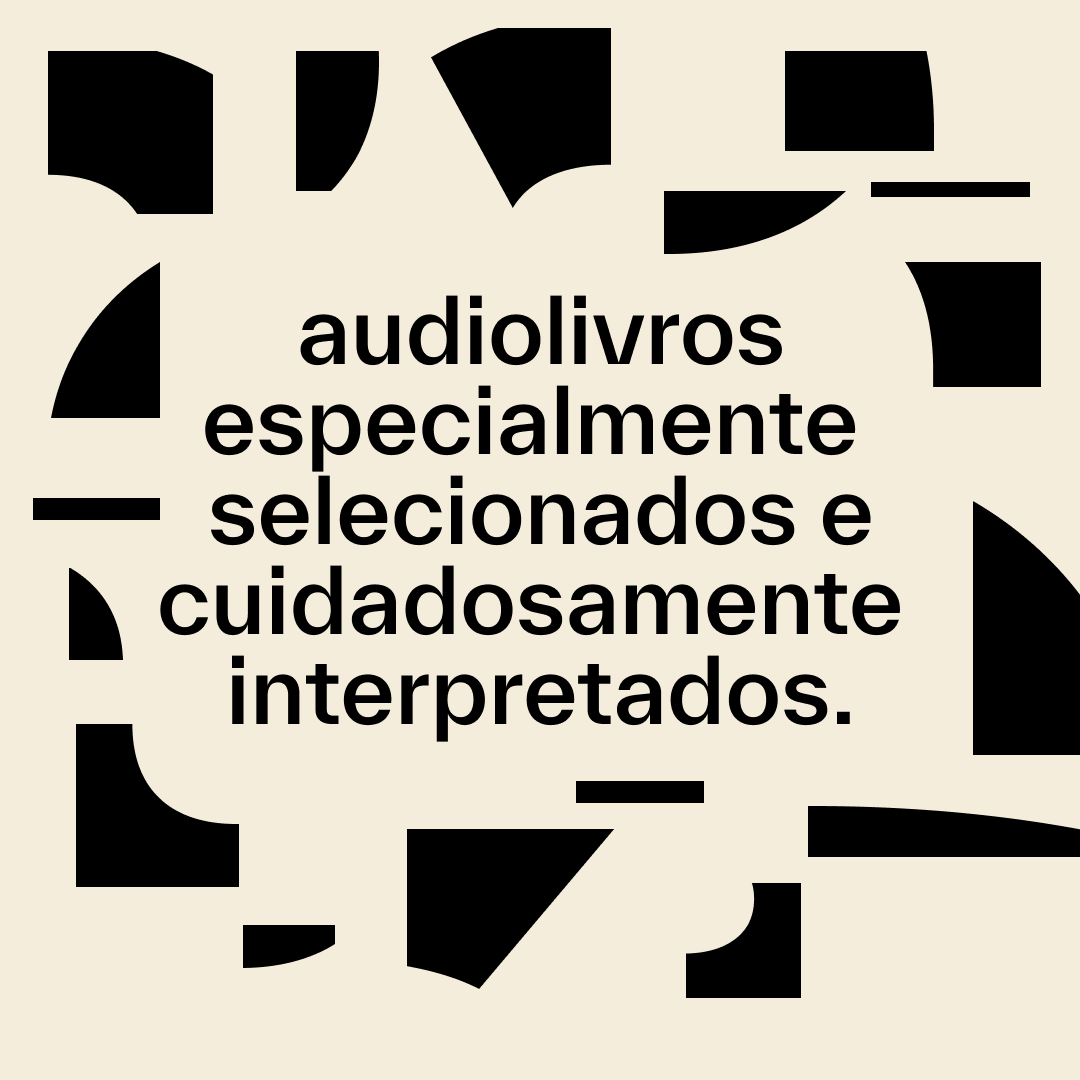 Audiolivros especialmente selecionado e cuidadosamente interpretados.