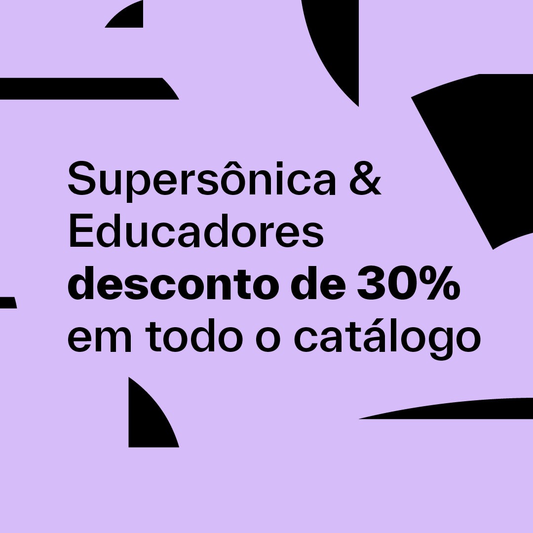 Supersônica & Educadores