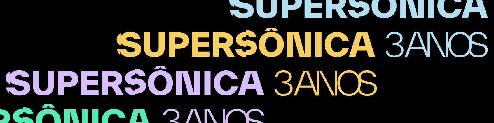 Supersônica 3 anos